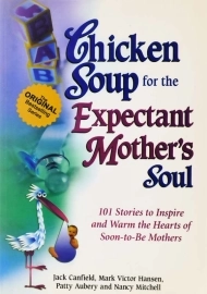 کتاب داستان Chicken Soup for the Expectant Mother\'s Soul