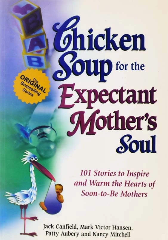 کتاب داستان Chicken Soup for the Expectant Mother\'s Soul