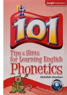 کتاب 101 Tips and Hints For Learning English Phonetics - قنبری