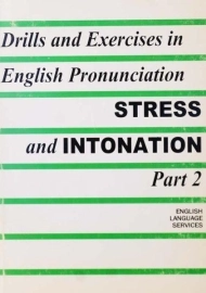 کتاب Drills and Exercises in English Pronunciation Stress and Intonation 2