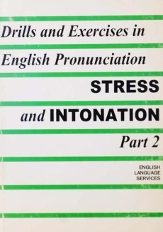 کتاب Drills and Exercises in English Pronunciation Stress and Intonation 2