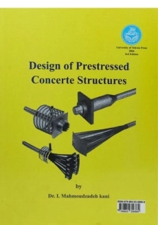 کتاب طراحی سازه های بتن پیش تنیده - محمودزاده کنی - 1