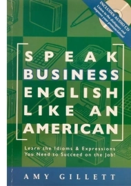 کتاب Speak Business English Like An American
