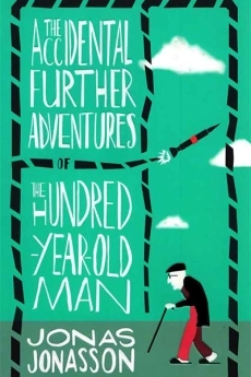 کتاب The Accidental Further Adventures of the Hundred-Year-Old Man